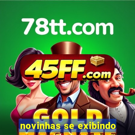 novinhas se exibindo